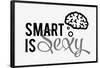 Smart is sexy-IFLScience-Framed Poster