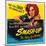 Smas-Up, Susan Hayward, Lee Bowman, Susan Hayward on poster art, 1947-null-Mounted Art Print