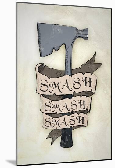 Smash Smash Smash Hatchet-null-Mounted Poster