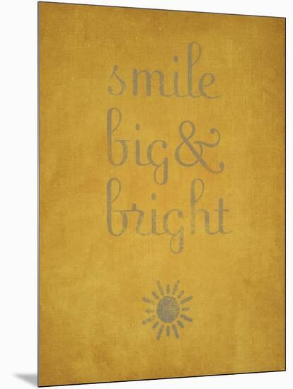 Smile Big and Bright-null-Mounted Art Print