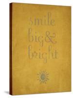 Smile Big and Bright-null-Stretched Canvas