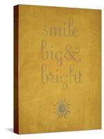 Smile Big and Bright-null-Stretched Canvas