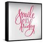 Smile its Friday Lettering-Lelene-Framed Stretched Canvas