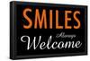 Smiles Always Welcome-null-Framed Poster