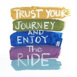 Trust Your Journey-Smith Haynes-Art Print