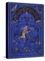 Smithsonian Libraries: Front cover for The Home Naturalist by Harland Coultas-null-Stretched Canvas