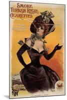 Smoke Turkish Regie Cigarettes, 1895-Jean de Paléologue-Mounted Giclee Print