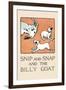 Snip And Snap And the Billy Goat-Julia Dyar Hardy-Framed Art Print