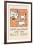 Snip And Snap And the Billy Goat-Julia Dyar Hardy-Framed Art Print