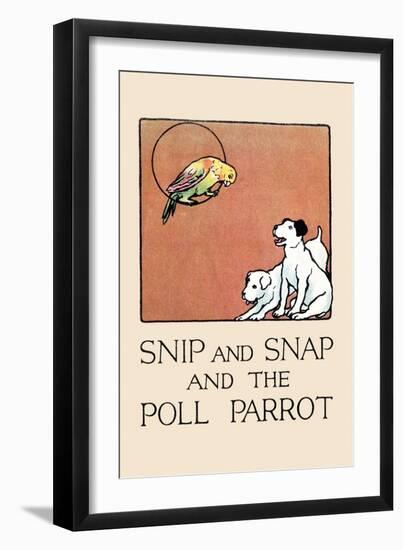 Snip And Snap And the Poll Parrot-Julia Dyar Hardy-Framed Art Print