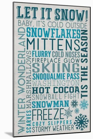 Snoqualmie Pass, Washington - Let it Snow - Holiday Typography-Lantern Press-Mounted Art Print