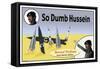 So Dumb Hussein-null-Framed Stretched Canvas