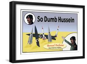 So Dumb Hussein-null-Framed Art Print