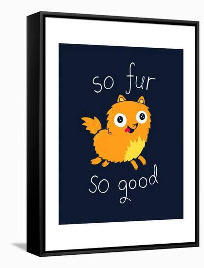 So Fur So Good-Michael Buxton-Framed Stretched Canvas
