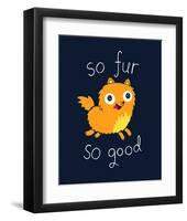 So Fur So Good-Michael Buxton-Framed Art Print