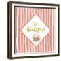 So Grateful-Tina Lavoie-Framed Giclee Print