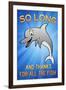 So Long And Thanks For All The Fish-null-Framed Art Print