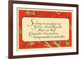 So Long as We Love, We Serve-null-Framed Premium Giclee Print