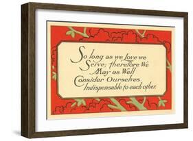 So Long as We Love, We Serve-null-Framed Art Print