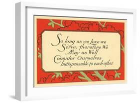 So Long as We Love, We Serve-null-Framed Art Print