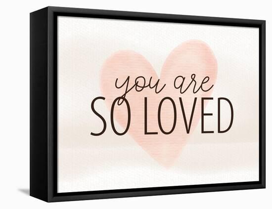 So Loved-Kimberly Allen-Framed Stretched Canvas