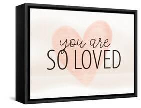 So Loved-Kimberly Allen-Framed Stretched Canvas