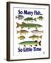 So Many Fish So Little Time-Mark Frost-Framed Giclee Print