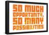 So Much Opportunity (Wildflower Stencil)-null-Framed Poster