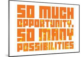 So Much Opportunity (Wildflower Stencil)-null-Mounted Poster