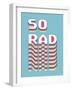 So Rad-Archie Stone-Framed Art Print