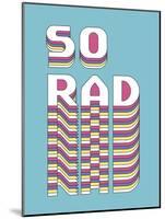 So Rad-Archie Stone-Mounted Art Print