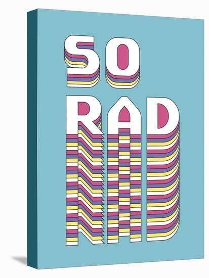 So Rad-Archie Stone-Stretched Canvas