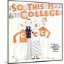 SO THIS IS COLLEGE, window card, 1929.-null-Mounted Art Print