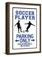 Soccer Player Parking Only Plastic Sign-null-Framed Art Print