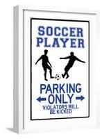 Soccer Player Parking Only Plastic Sign-null-Framed Art Print