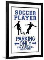 Soccer Player Parking Only Plastic Sign-null-Framed Art Print