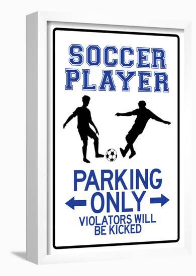 Soccer Player Parking Only Sign Poster-null-Framed Poster