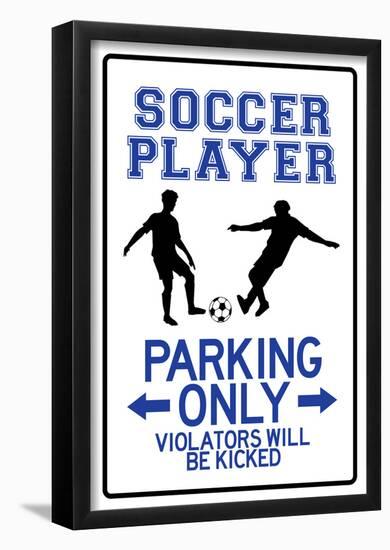 Soccer Player Parking Only Sign Poster-null-Framed Poster