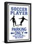 Soccer Player Parking Only Sign Poster-null-Framed Poster