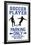 Soccer Player Parking Only Sign Poster-null-Framed Poster