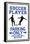 Soccer Player Parking Only-null-Framed Stretched Canvas