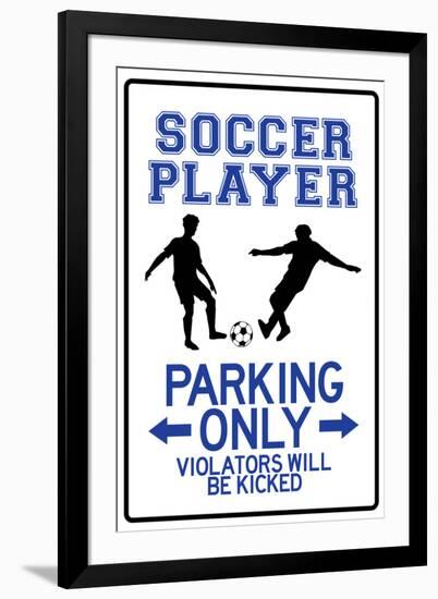 Soccer Player Parking Only-null-Framed Art Print