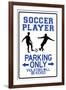 Soccer Player Parking Only-null-Framed Art Print