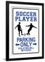 Soccer Player Parking Only-null-Framed Art Print