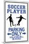Soccer Player Parking Only-null-Mounted Art Print
