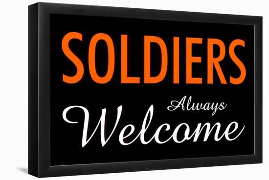 Soldiers Always Welcome-null-Framed Poster