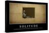 Solitude: Citation Et Affiche D'Inspiration Et Motivation-null-Stretched Canvas