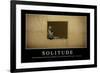 Solitude: Inspirational Quote and Motivational Poster-null-Framed Photographic Print