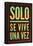 Solo Se Vive Una Vez - YOLO-null-Framed Poster