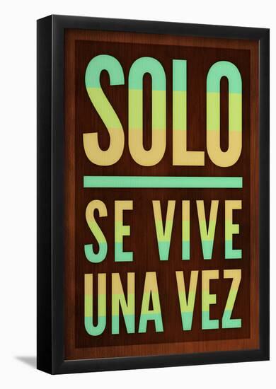 Solo Se Vive Una Vez - YOLO-null-Framed Poster